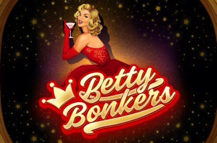 Betty Bonkers Review 2024