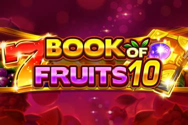 Book Of Fruits 10 Bodog