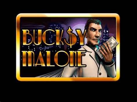 Bucksy Malone Slot - Play Online
