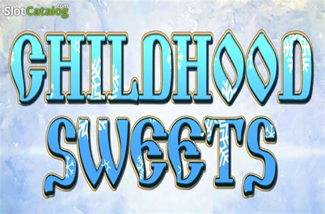 Childhood Sweets Slot - Play Online