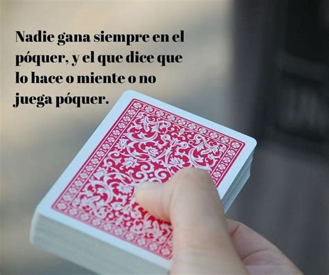 Frases famosas de jugadores de poker