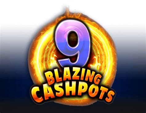 Jogar 9 Blazing Cashpots no modo demo