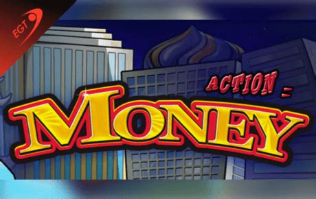 Play Action Money slot