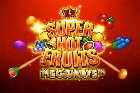 Play Super Hot Fruits Megaways slot