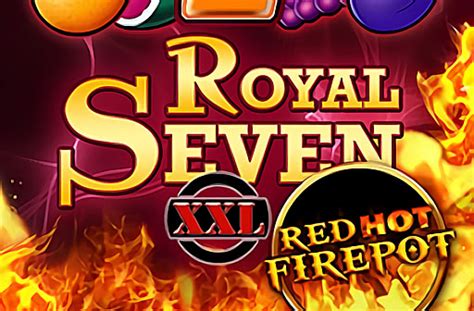 Royal Seven Xxl Red Hot Firepot PokerStars