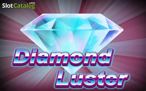 Slot Diamond Luster