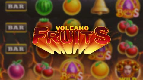 Volcano Fruits Slot Grátis