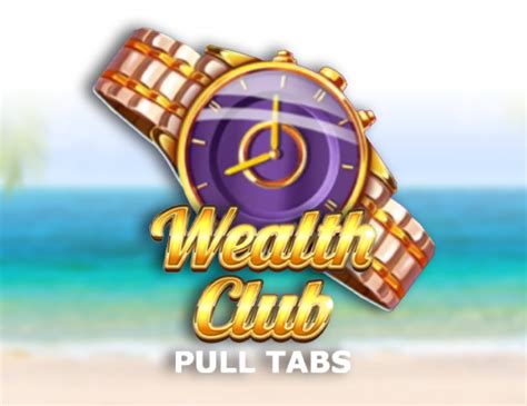 Wealth Club Pull Tabs Novibet